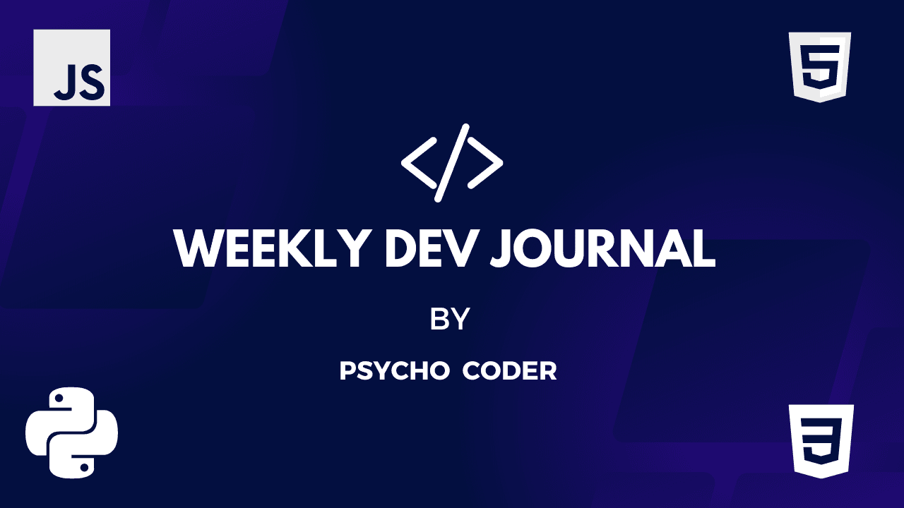 Weekly Dev Journal
